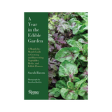 A Year In The Edible Garden